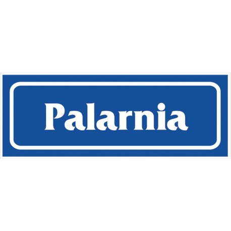 Znak „Palarnia”  90x240